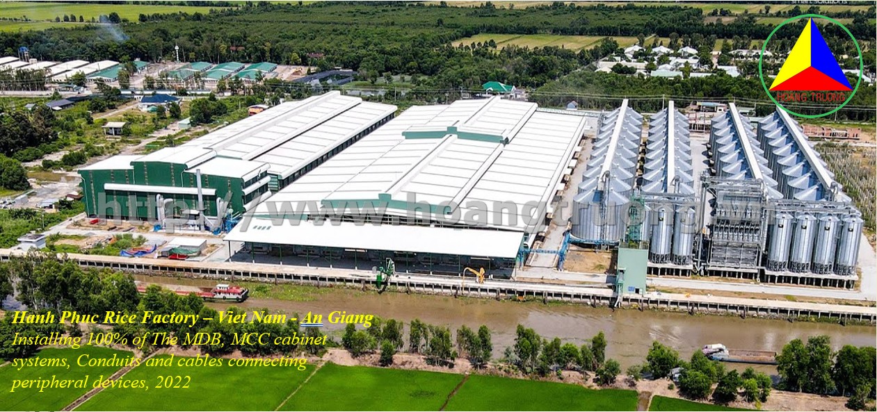 Hanh Phuc Rice Factory-Viet Nam-An Giang, Installing 100% of The MDB, MCC Cabinet System, Conduit and Cables Connecting Peripheral Devices, 2022
